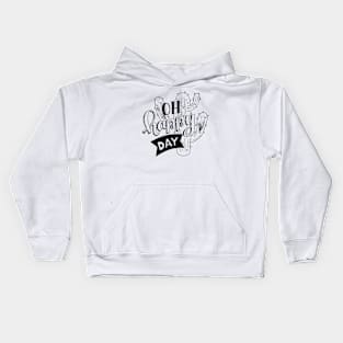 oh happy day Kids Hoodie